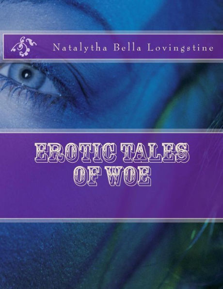 Erotic Tales of Woe