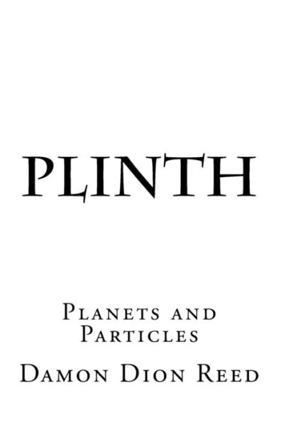 Plinth: Planets and Particles