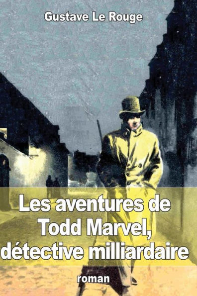 Les aventures de Todd Marvel, dï¿½tective milliardaire