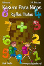 Kakuro Para Niños Rejillas Mixtas - Volumen 1 - 141 Puzzles