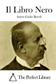 Title: Il Libro Nero, Author: Anton Giulio Barrili