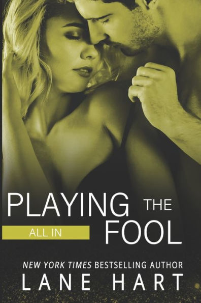 All In: Playing the Fool