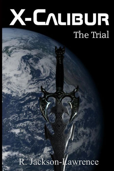 X-Calibur: The Trial