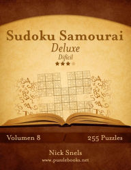 Title: Sudoku Samurai Deluxe - Difícil - Volumen 8 - 255 Puzzles, Author: Nick Snels