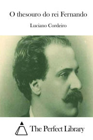 Title: O thesouro do rei Fernando, Author: Luciano Cordeiro