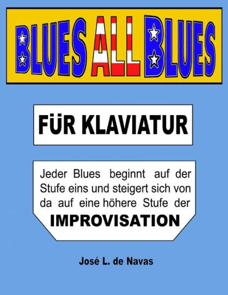 BLUES all BLUES: German - progressiv lernen nach IMPROVISATION