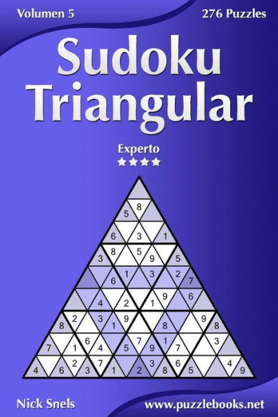 Sudoku Triangular - Experto - Volumen 5 - 276 Puzzles