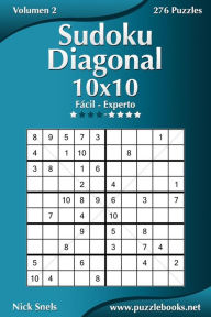 Title: Sudoku Diagonal 10x10 - De Fácil a Experto - Volumen 2 - 276 Puzzles, Author: Nick Snels