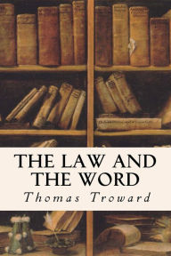Title: The Law and the Word, Author: Thomas Troward