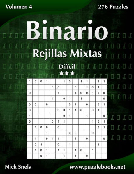 Binario Rejillas Mixtas - Difícil - Volumen 4 - 276 Puzzles