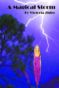 Title: A Magical Storm, Author: Victoria Zigler