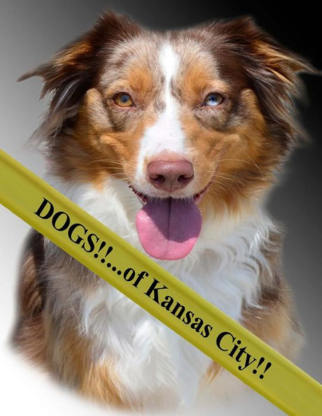 Dogs!!: ...of Kansas City