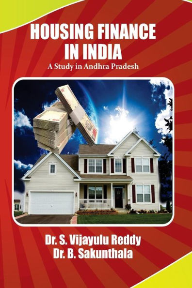 Housing Finance in India: A study in Andhra Pradesh