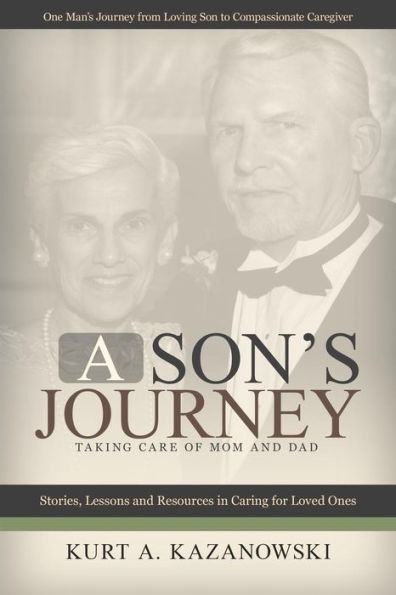 A Son's Journey: Taking Care of Mom and Dad