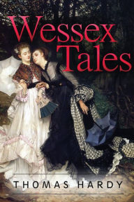 Title: Wessex Tales, Author: Thomas Hardy