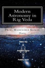 Modern Astronomy in Rig Veda: Volume - I