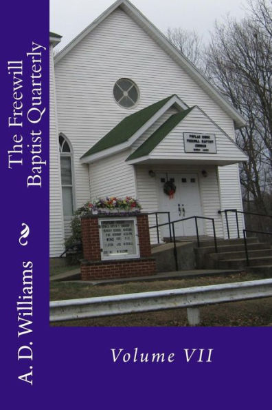 The Freewill Baptist Quarterly: Volume VII