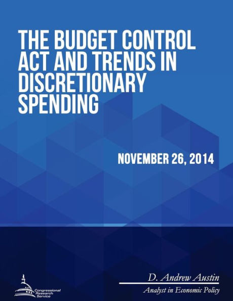 The Budget Control Act and Trends in Discretionary Spending