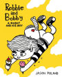 A Robot and His Boy - Robbie and Bobby