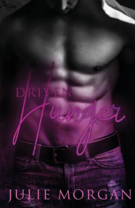 Driven Hunger By Julie Morgan Paperback Barnes Noble