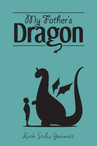 Title: My Father's Dragon, Author: Ruth Stiles Gannett