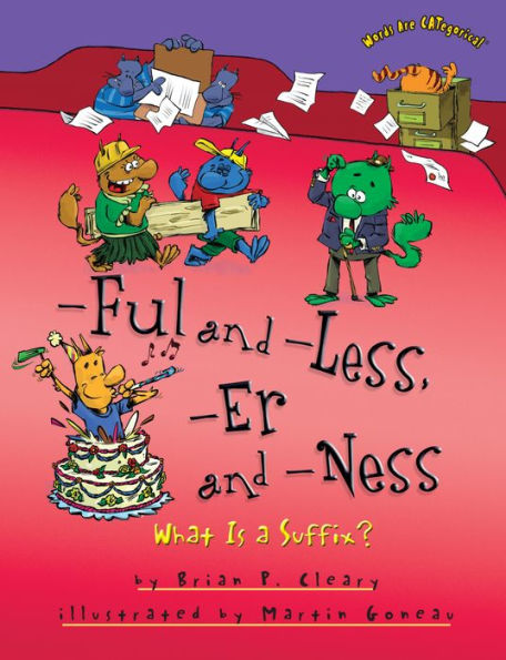 -Ful and -Less, -Er and -Ness: What Is a Suffix?