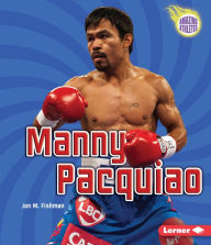 Title: Manny Pacquiao, Author: Jon M Fishman