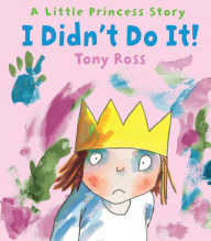 Title: I Didn't Do It!, Author: Tony Ross