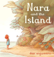 Title: Nara and the Island, Author: Dan Ungureanu