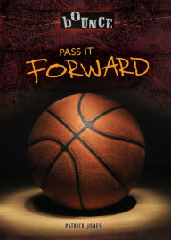 Title: Pass It Forward, Author: Patrick Jones