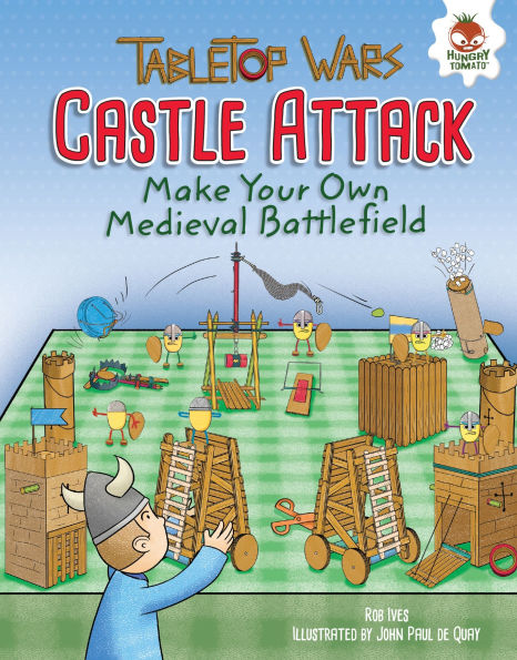 Castle Attack: Make Your Own Medieval Battlefield
