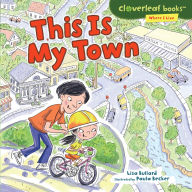 Title: This Is My Town, Author: Lisa Bullard