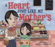 Title: A Heart Just Like My Mother's, Author: Lela Nargi