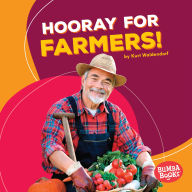 Title: Hooray for Farmers!, Author: Kurt Waldendorf