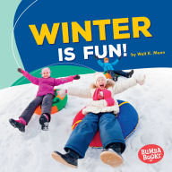 Title: Winter Is Fun!, Author: Walt K. Moon