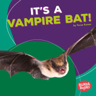 Title: It's a Vampire Bat!, Author: Tessa Kenan