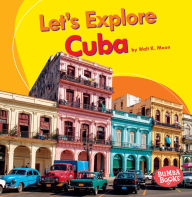 Title: Let's Explore Cuba, Author: Walt K. Moon