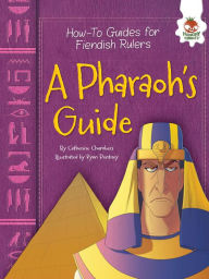 Title: A Pharaoh's Guide, Author: Catherine Chambers