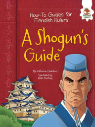 Title: A Shogun's Guide, Author: Catherine Chambers