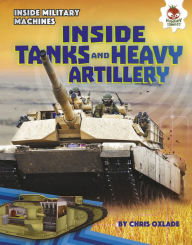 Title: Inside Tanks and Heavy Artillery, Author: Chris Oxlade