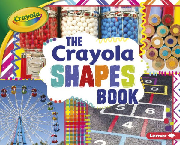 The Crayola Shapes Book