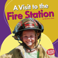 Title: A Visit to the Fire Station, Author: Rosalyn Clark