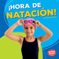 Title: ¡Hora de natación! (Swimming Time!), Author: Brendan Flynn