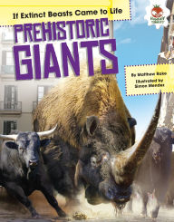 Title: Prehistoric Giants, Author: Matthew Rake
