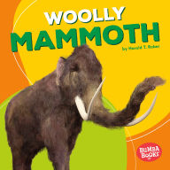 Title: Woolly Mammoth, Author: Harold Rober