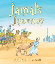 Title: Jamal's Journey, Author: Michael Foreman