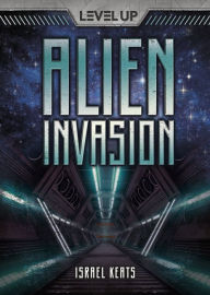 Title: Alien Invasion, Author: Israel Keats