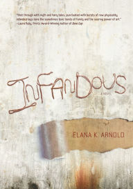 Title: Infandous, Author: Elana K. Arnold