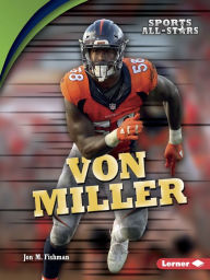 Title: Von Miller, Author: Jon M. Fishman