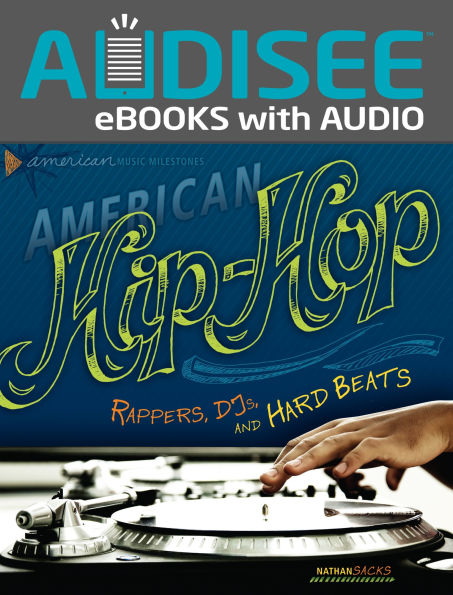 American Hip-Hop: Rappers, DJs, and Hard Beats